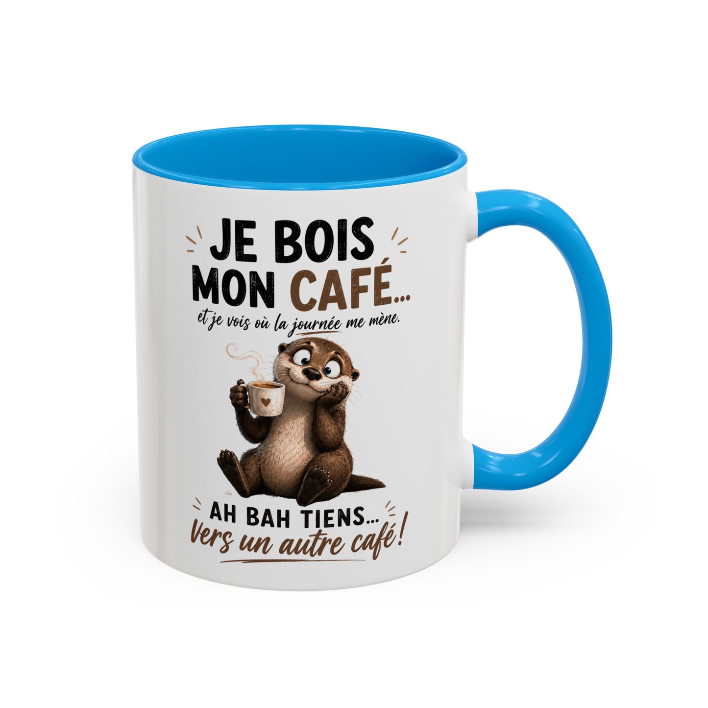 Tasse Je Bois Mon Café Et Je Vois Où La Journée Me Mène – Mug Humour Café Loutre – Cadeau Homme Femme 325ml