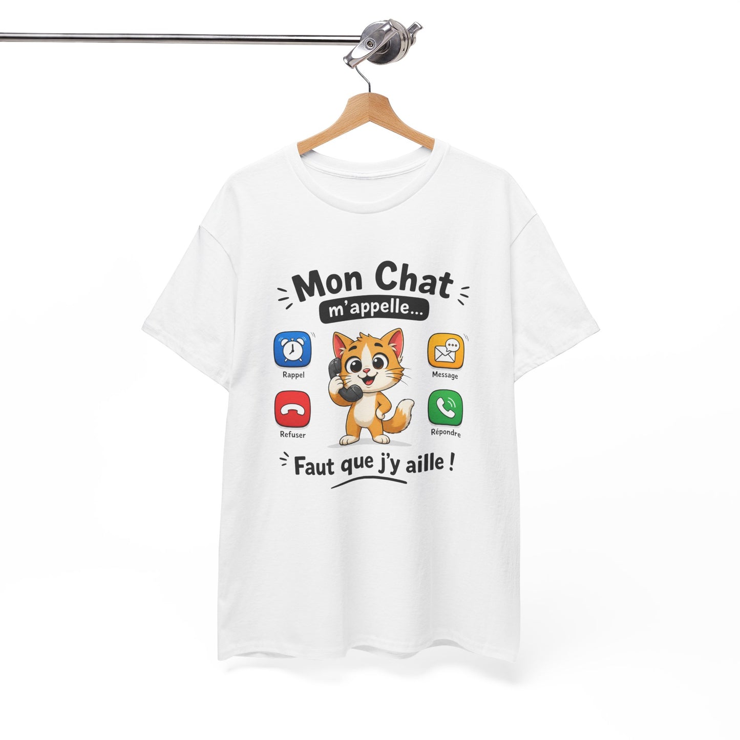Tee Shirt Mon Chat M’Appelle Faut Que J’Y Aille – T-Shirt Humour Propriétaire de Chat – Cadeau Femme Homme Amoureux des Chats