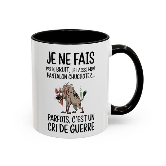 Tasse Je Ne Fais Pas De Bruit Je Laisse Mon Pantalon Chuchoter – Mug Humour Hyène – Cadeau Blague Adulte 325ml