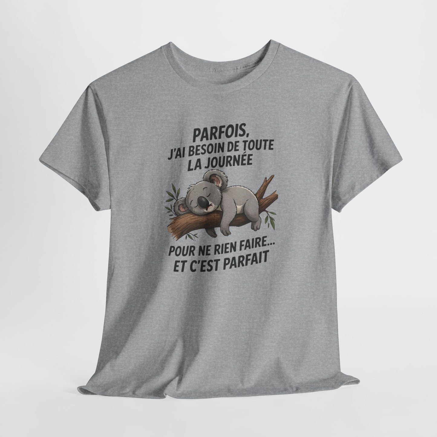 T-Shirt Humour Koala Dormeur – Besoin de Toute la Journée pour Ne Rien Faire – Tee Shirt Détente Drôle