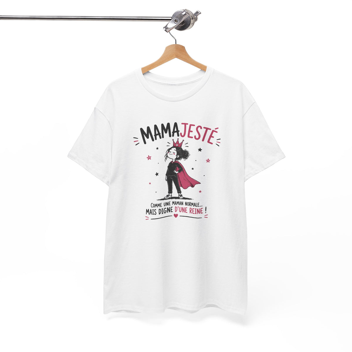 Tee Shirt Maman Femme – Mamajesté Comme une Maman Normale Mais Digne d’une Reine – T-Shirt Humour Cadeau Original