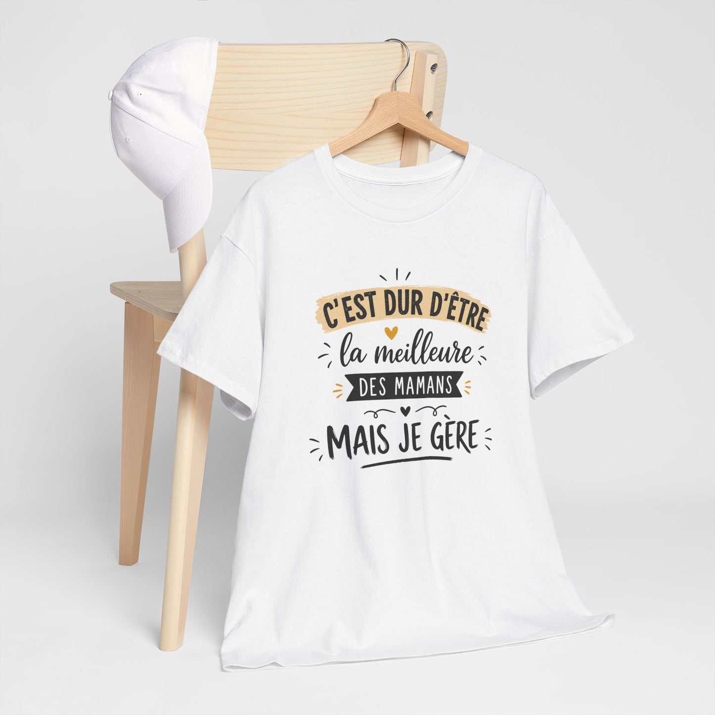 Tee Shirt C’est Dur D’Être La Meilleure Des Mamans Mais Je Gère – Cadeau Maman Femme Humour Anniversaire Fête des Mères
