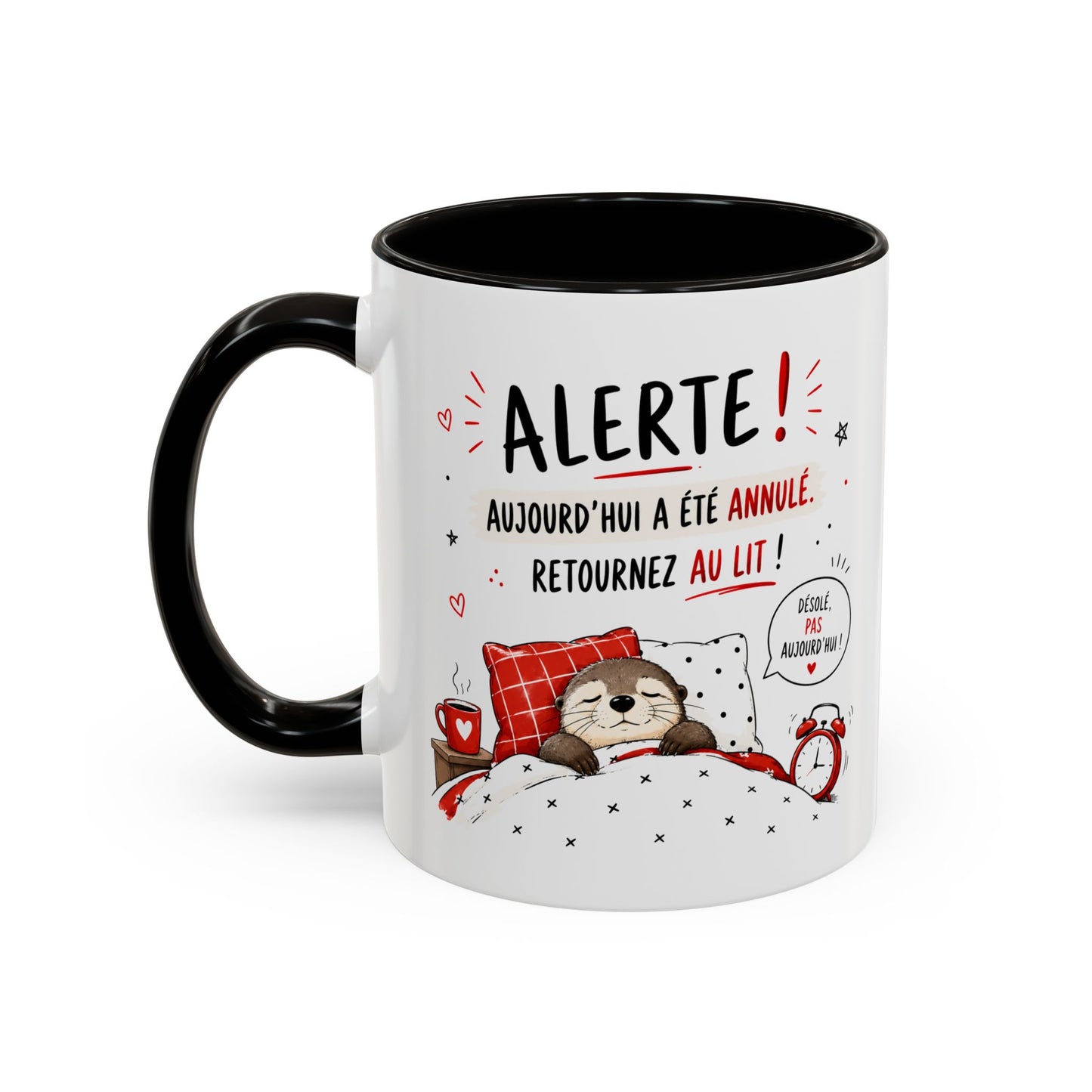 Tasse Alerte Aujourd’hui a Été Annulé – Mug Loutre Endormie Humour – Cadeau Homme Femme 325ml