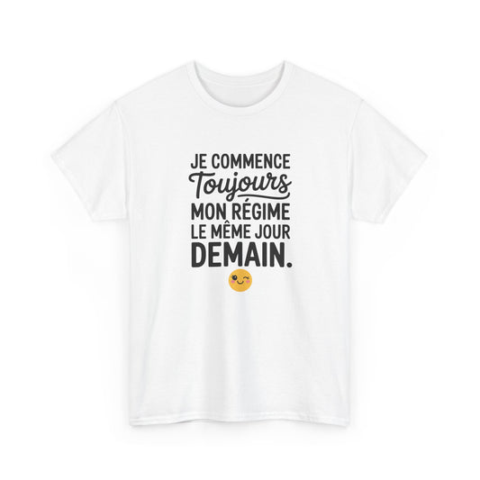 Tee Shirt Je Commence Toujours Mon Régime Demain – T-shirt Humour Procrastination – Cadeau Drôle