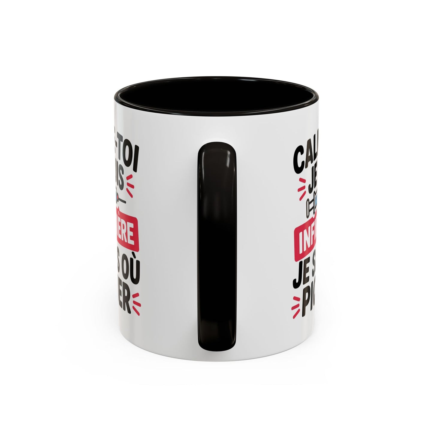 Tasse Infirmière Drôle “Calme-toi je suis infirmière je sais où piquer” – Mug Humour Métier Cadeau Collègue
