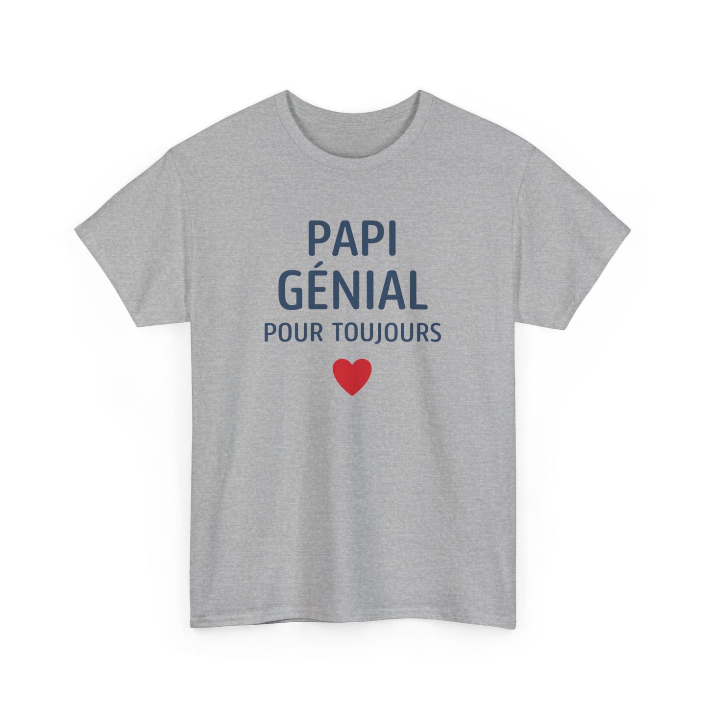 T-Shirt Papi Génial – Cadeau Papi Original – Tee Shirt Amour Papi pour Toujours Homme