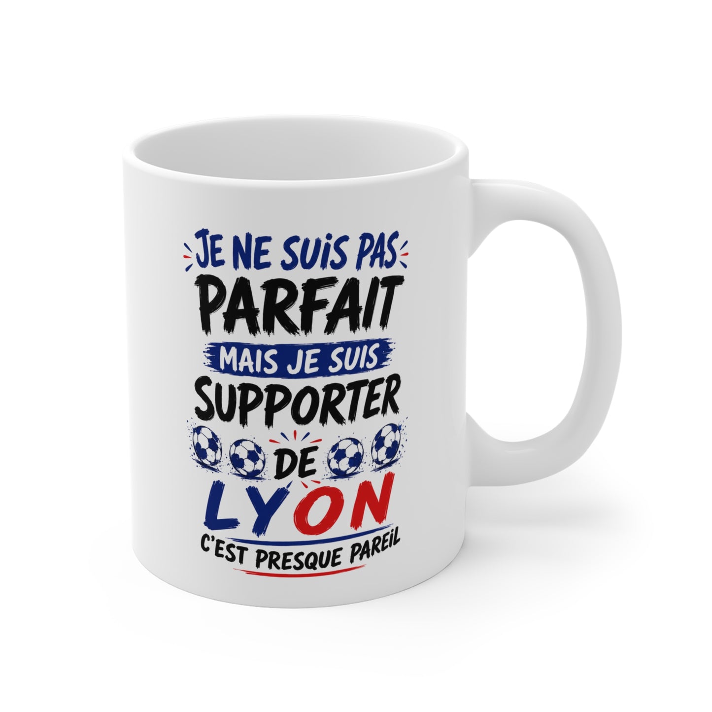 Tasse Je Ne Suis Pas Parfait Mais Je Suis Supporter De Lyon – Mug Humour Football – Cadeau Passionné de Football 325ml