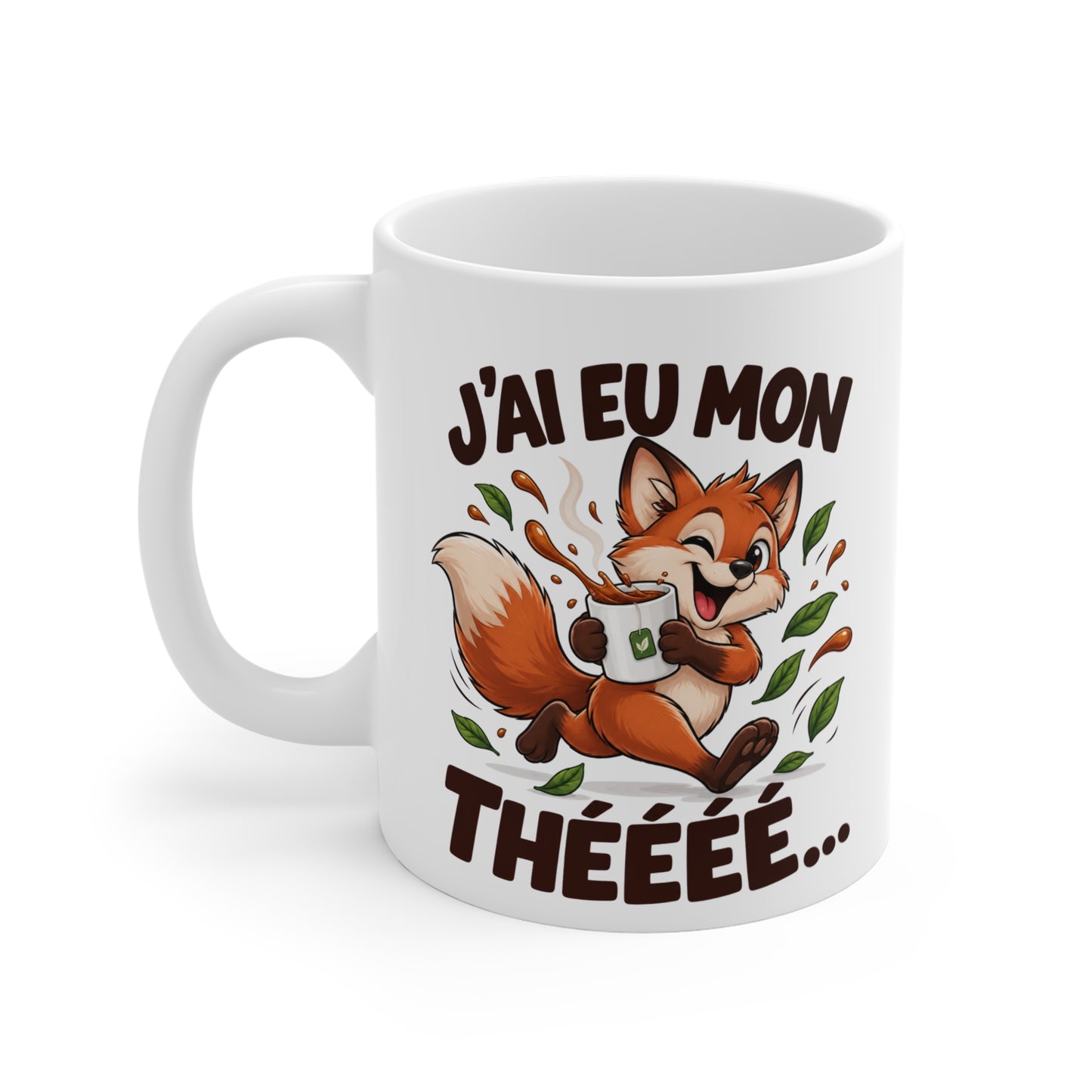 Mug Humour Thé – J’ai Eu Mon Thé – Tasse Renard Rigolo – Cadeau Original Amateur de Thé Homme Femme
