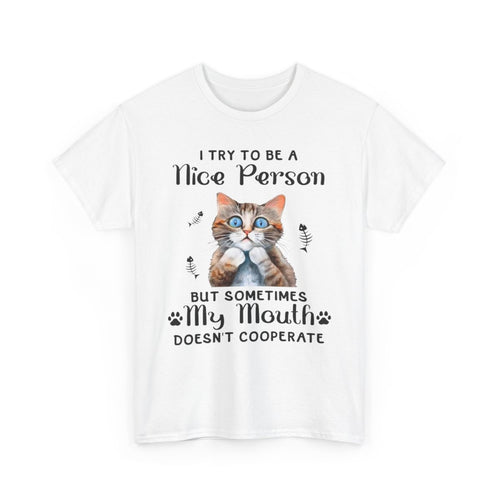 Tee shirt Unisex I try to be a nice person Chat Idée cadeau humour drôle