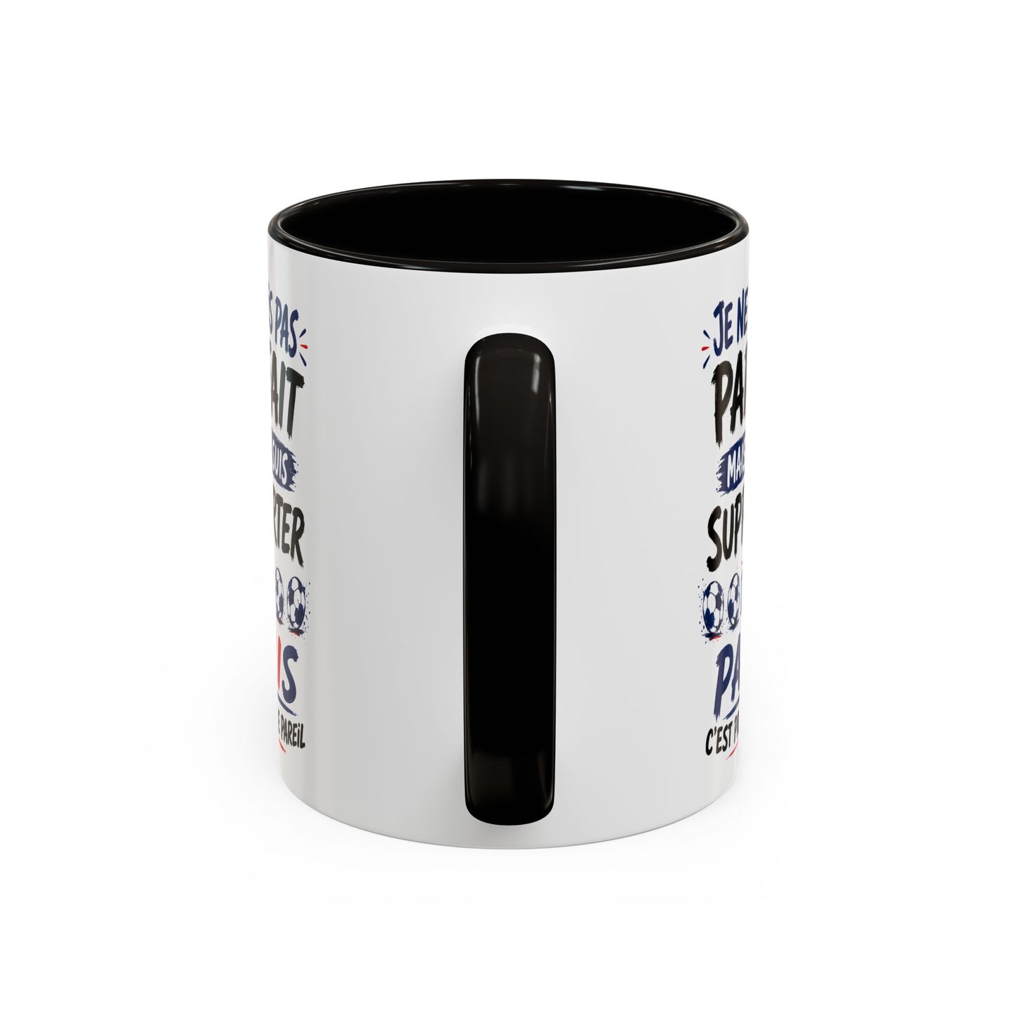 Tasse Je Ne Suis Pas Parfait Mais Je Suis Supporter de Paris – Mug Humour Football Supporter – Cadeau Football 325ml