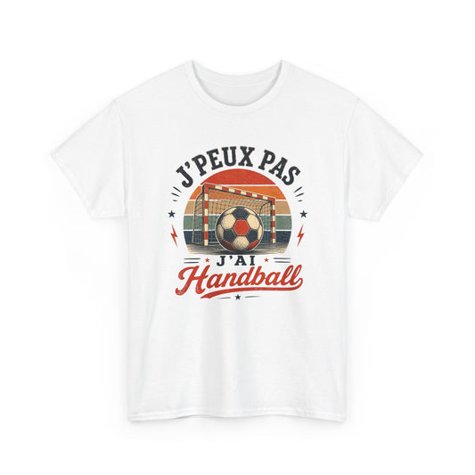 T-Shirt Handball Homme Femme – J’Peux Pas J’Ai Handball – Tee Shirt Ballon Handball Vintage Joueur Joueuse Entraînement Match Cadeau Passion Sport Collectif