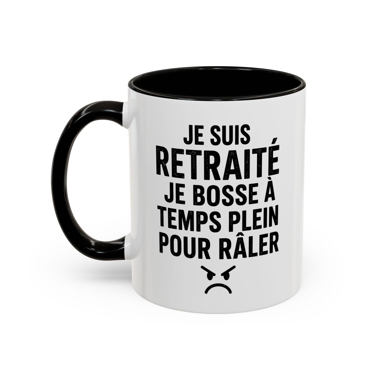 Mug Retraité Drôle – Je Suis Retraité Je Bosse à Temps Plein pour Râler – Cadeau Humour Retraite Homme Femme 325ml
