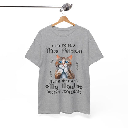 Tee shirt Unisex I try to be a nice person Chat Idée cadeau humour drôle