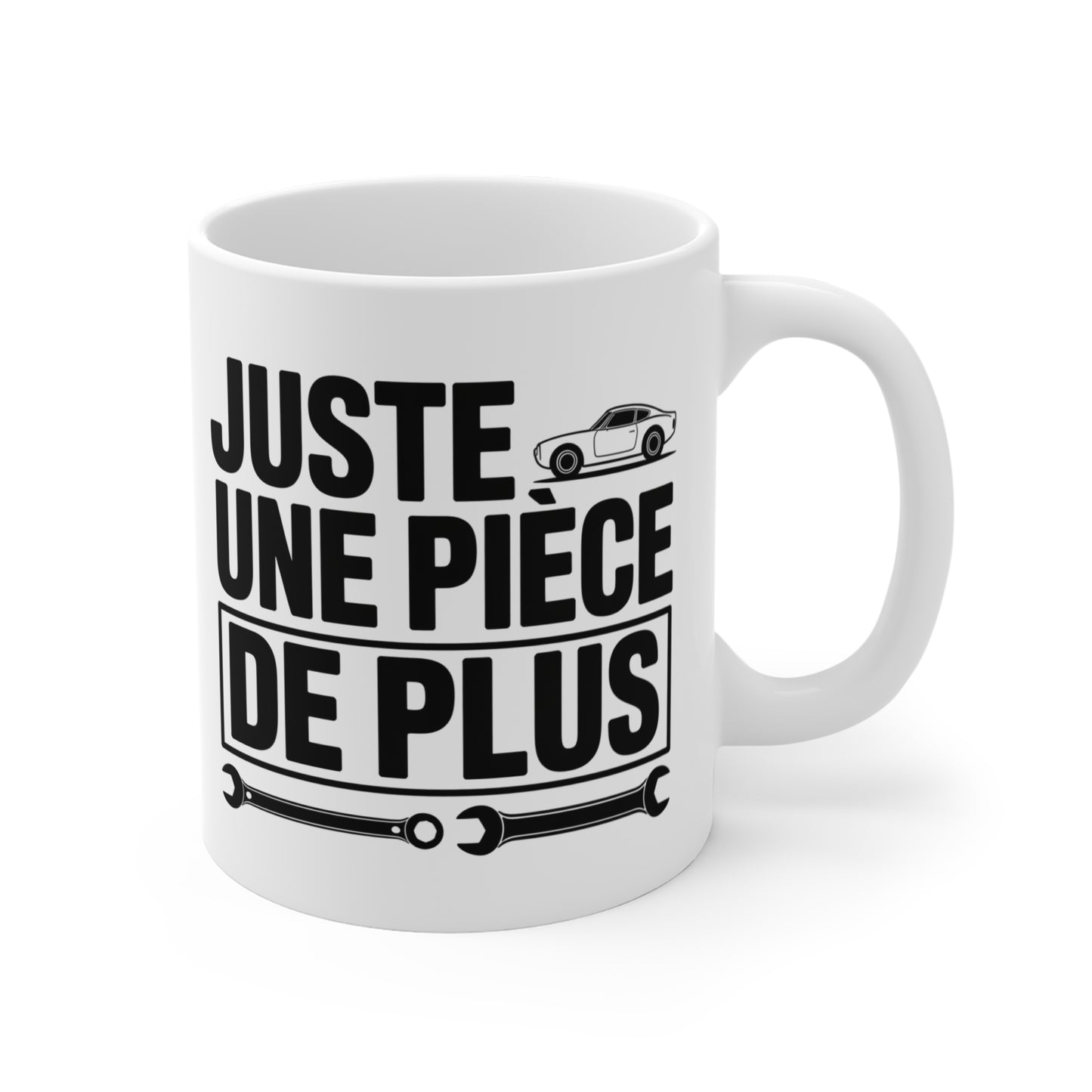 Tasse Céramique 325ml “Juste Une Pièce de Plus” – Mug Humour Mécanicien Voiture – Cadeau Garage