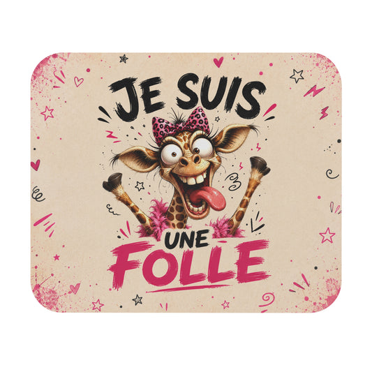 Tapis de Souris 22x18cm Je Suis une Folle – Girafe Déjantée Humour Femme – Cadeau Drôle Original