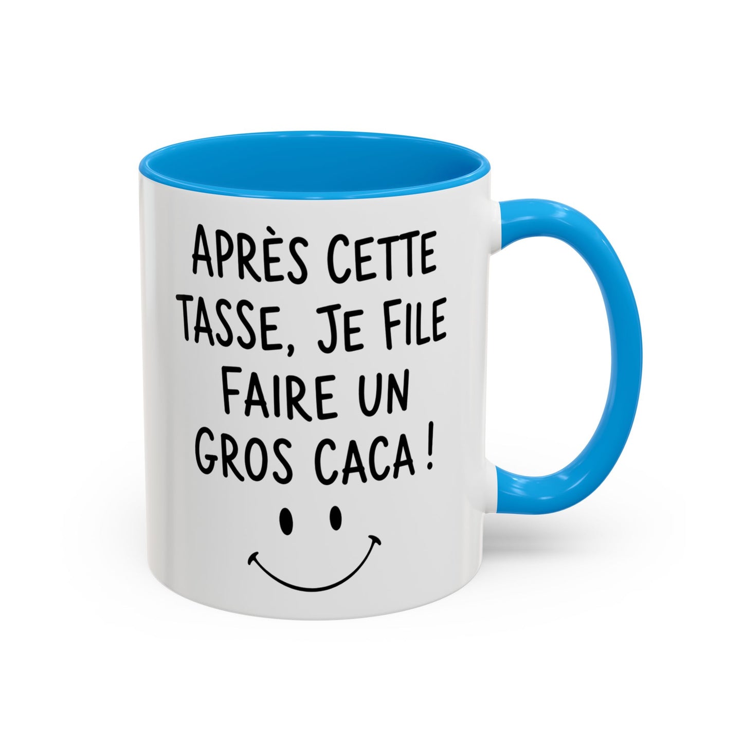 Tasse Après Cette Tasse Je File Faire Un Gros Caca – Mug Humour Drôle WC – Cadeau Rigolo Homme Femme 325ml