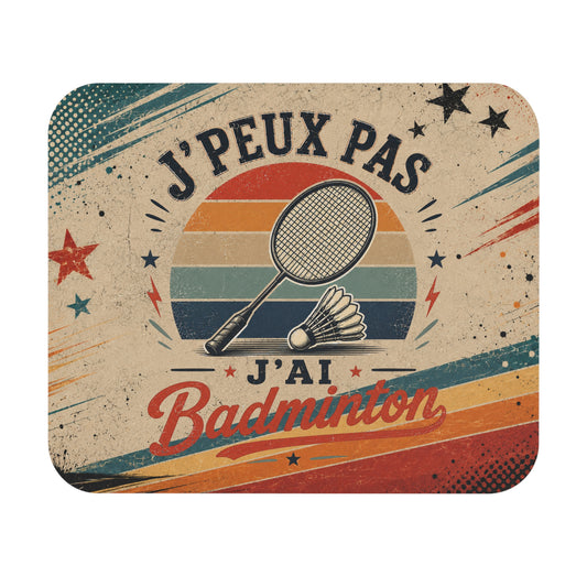 Tapis de Souris Badminton Homme J'Peux Pas J'Ai Badminton – Cadeau Humour Joueur de Badminton Raquette Volant Vintage Bureau Ordinateur
