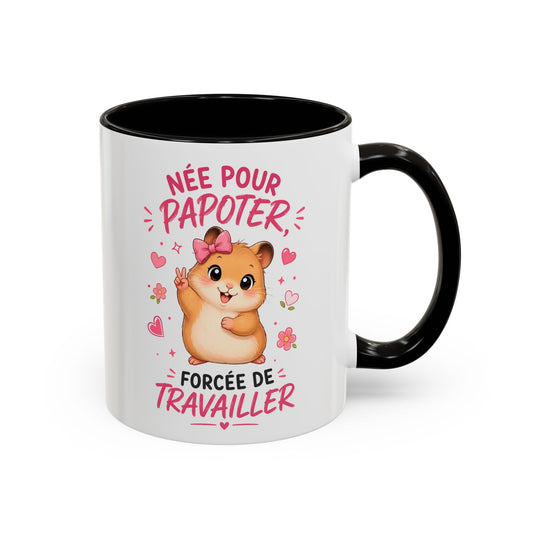 Tasse Née Pour Papoter Forcée de Travailler – Mug Humour Femme Hamster Mignon – Cadeau Collègue 325ml