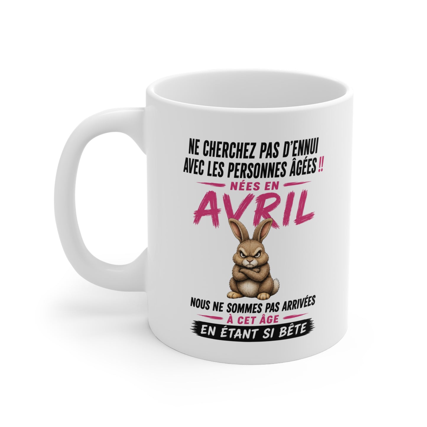 Tasse Retraite Avril Humour – Mug Personne Âgée Lapin Drôle – Cadeau Retraité 325ml