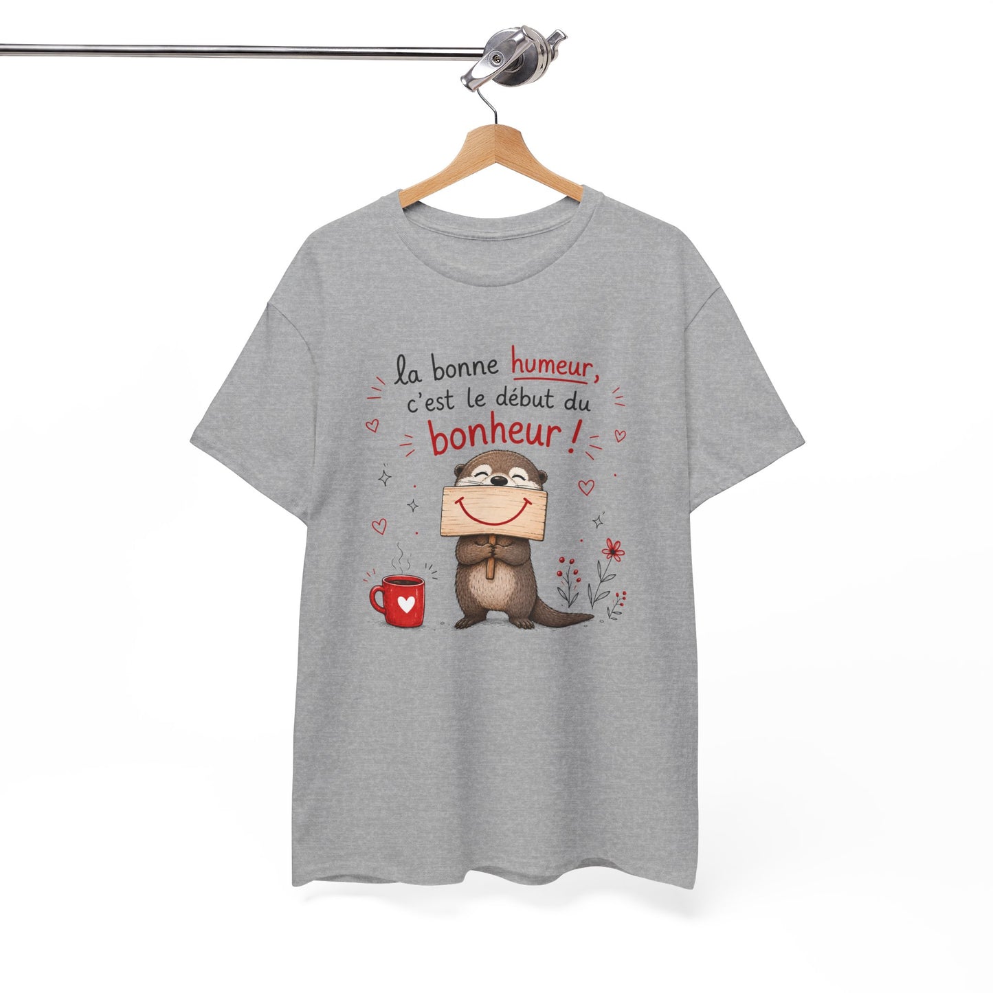 Tee-Shirt La Bonne Humeur C’est le Début du Bonheur – Cadeau Positif Loutre Homme Femme
