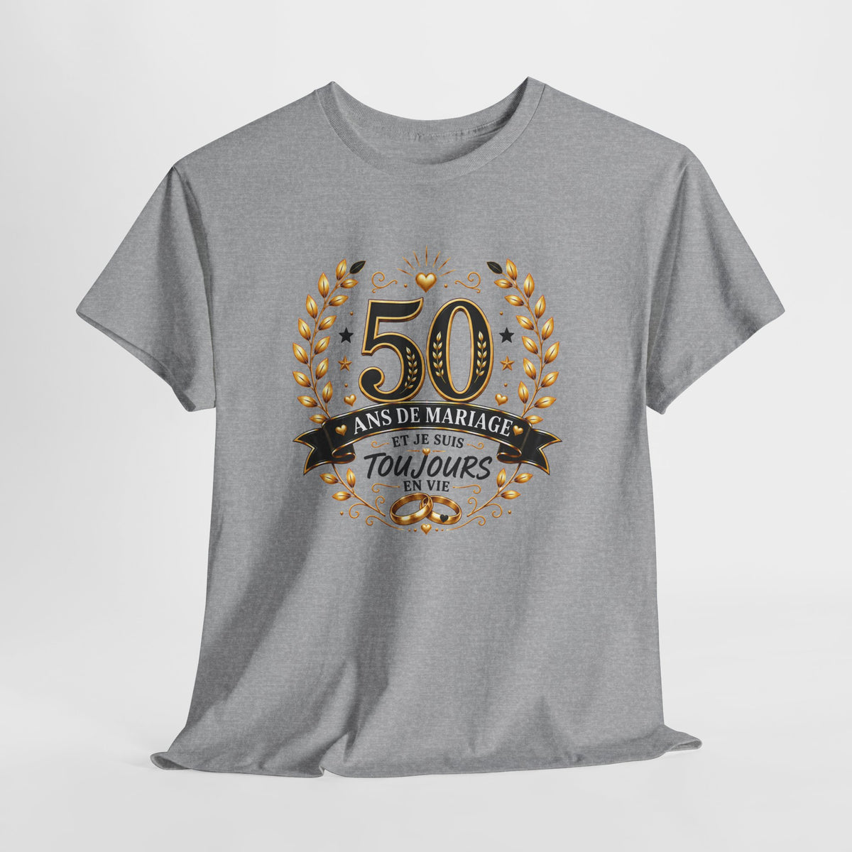 Tee Shirt 50 Ans de Mariage Homme Femme – Toujours en Vie – T-Shirt Humour Anniversaire de Mariage Couple Cadeau Original