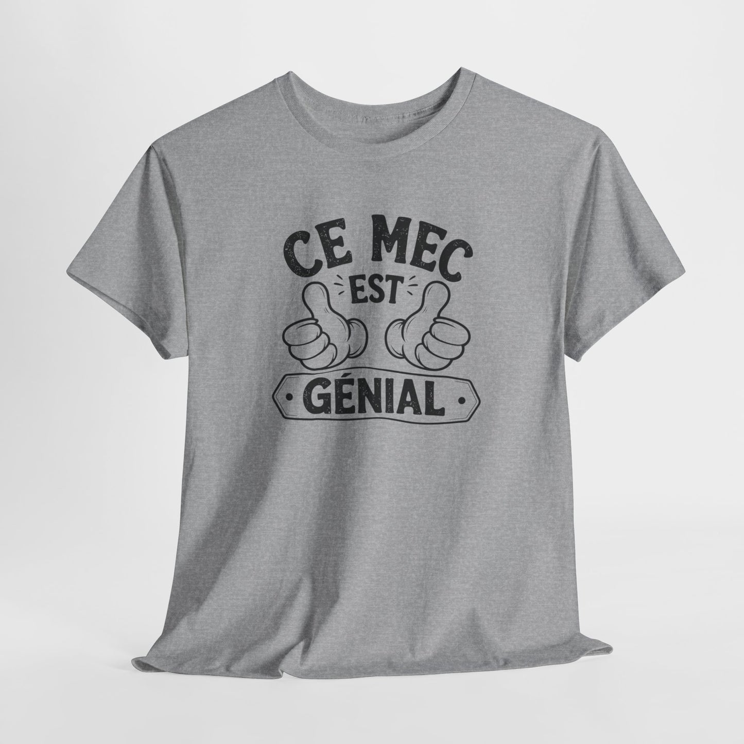 T-Shirt Ce Mec Est Génial – Cadeau Humour Homme Papa Collègue – Tee Shirt Drôle Anniversaire Fête