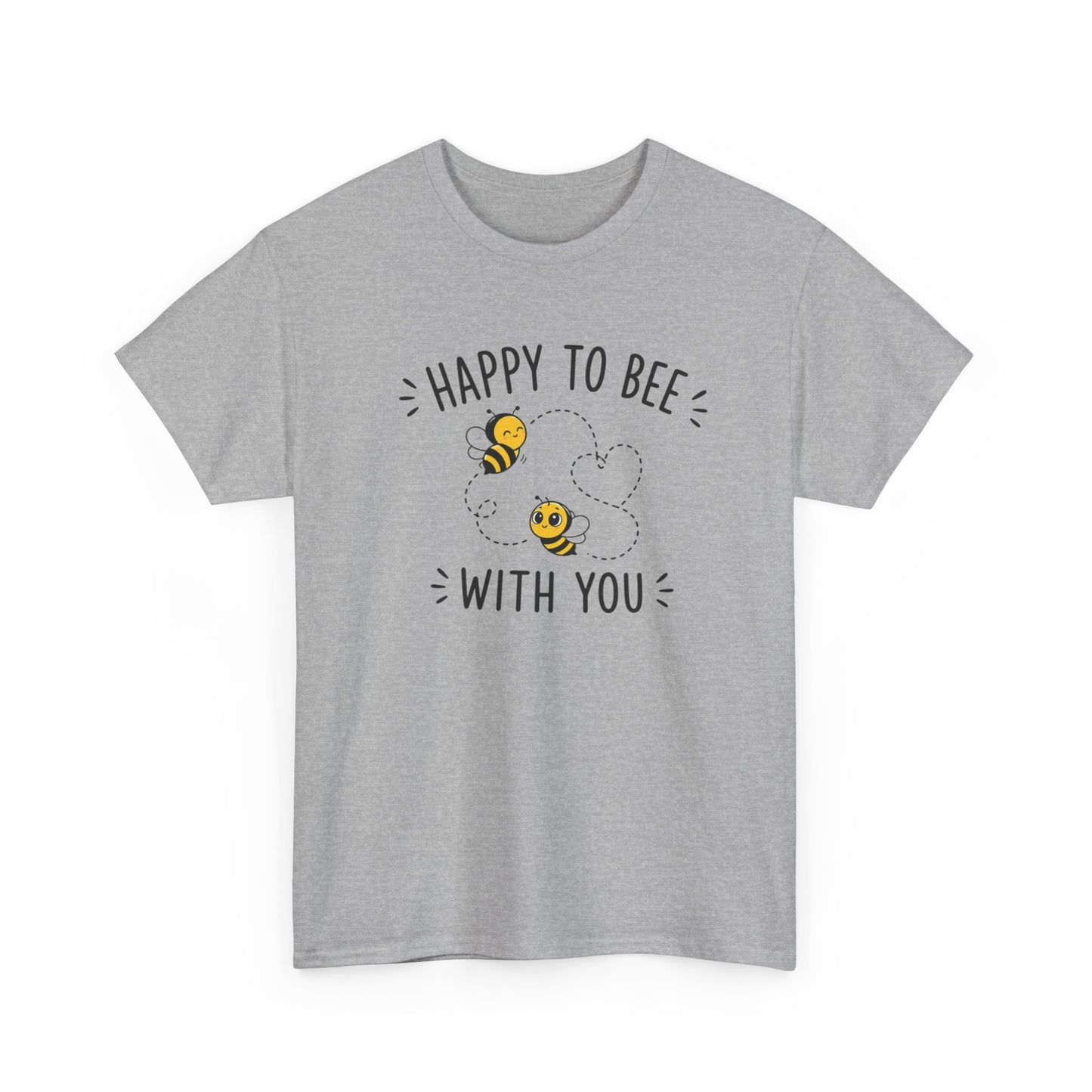 T-Shirt Happy To Be With You – Tee Shirt Amour Couple Romantique Cadeau Saint Valentin Idée Cadeau Amoureux