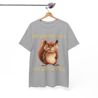 Tee shirt Unisexe Me casse pas les noisettes écureil idée cadeau humour drôle amusant