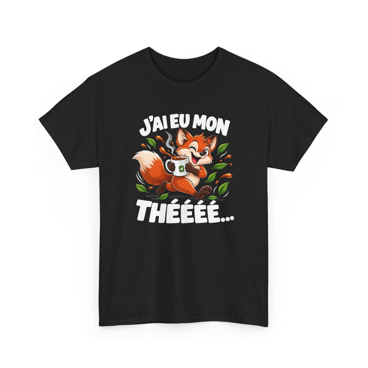 Tee Shirt Thé Homme Femme – J’ai Eu Mon Thé – T-Shirt Humour Renard Amoureux du Thé Cadeau Original