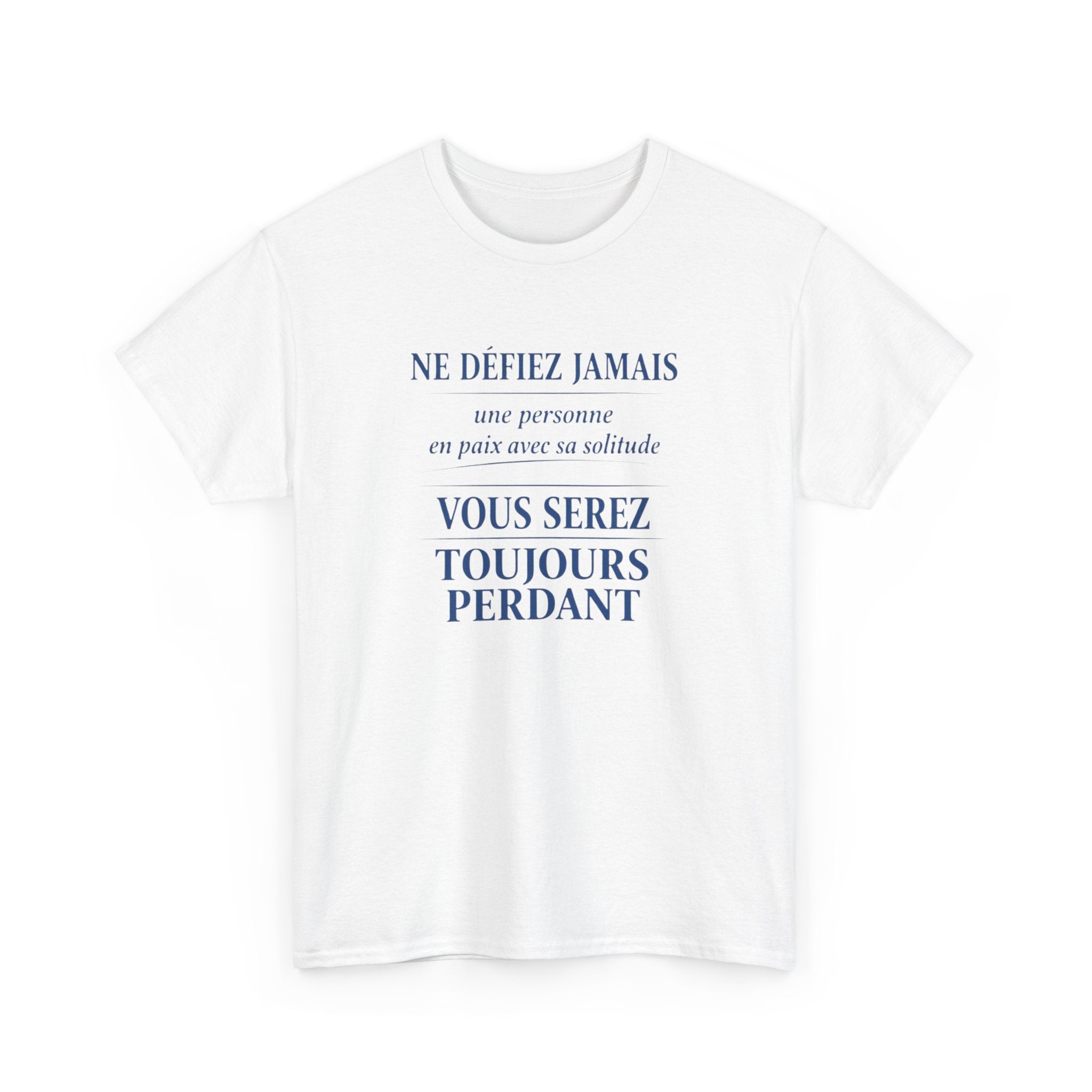 T-Shirt Homme Femme Citation Forte –  en paix avec sa solitude – Tee Shirt Humour Introverti