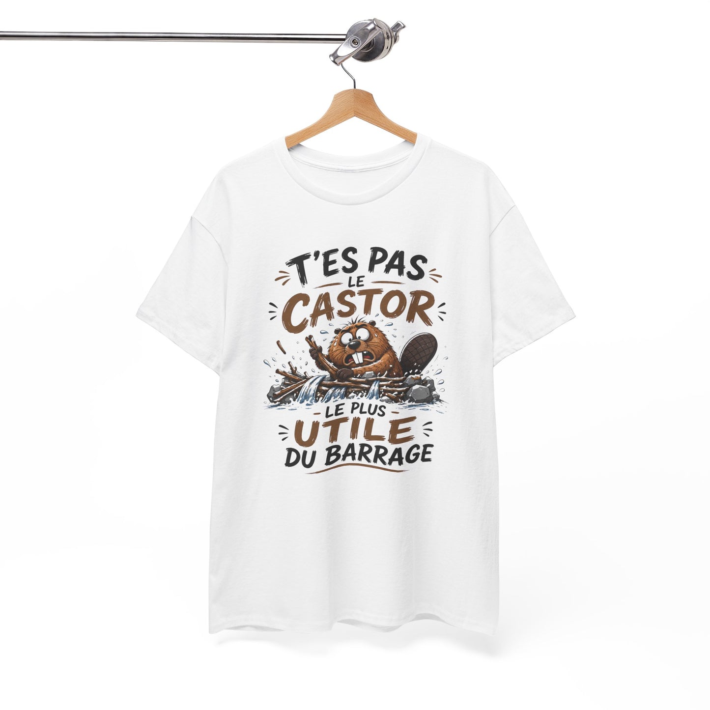 Tee Shirt T’es Pas Le Castor Le Plus Utile Du Barrage – T-Shirt Humour Castor – Cadeau Homme Femme Animal Amusant