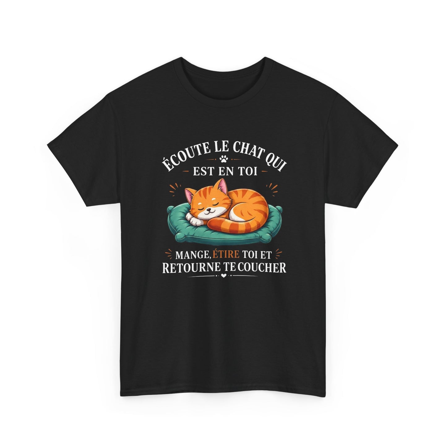 Tee Shirt Écoute Le Chat Qui Est En Toi – T-Shirt Humour Chat Dormir Manger Se Reposer – Cadeau Homme Femme Amoureux des Chats