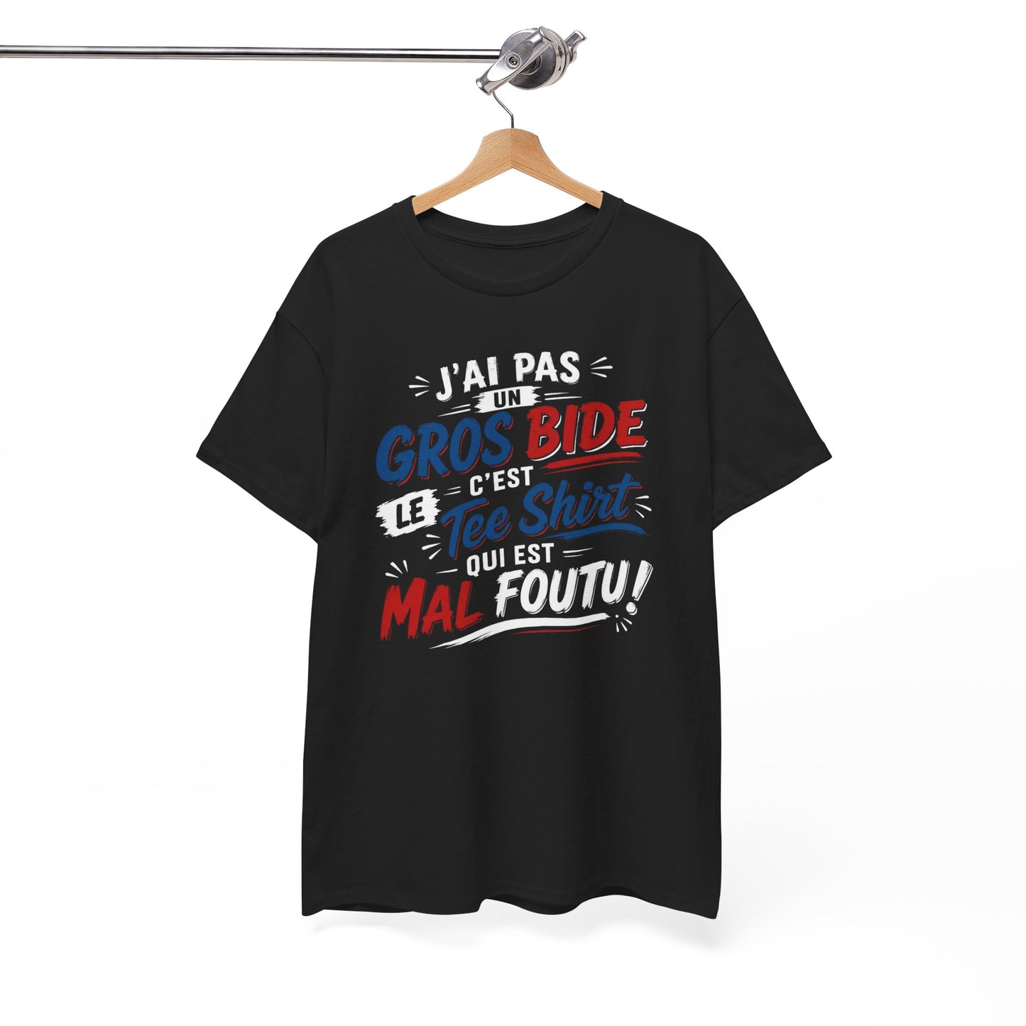 Tee-Shirt J’ai Pas un Gros Bide C’est le Tee Shirt Qui Est Mal Foutu – Cadeau Humour Homme Femme Drôle