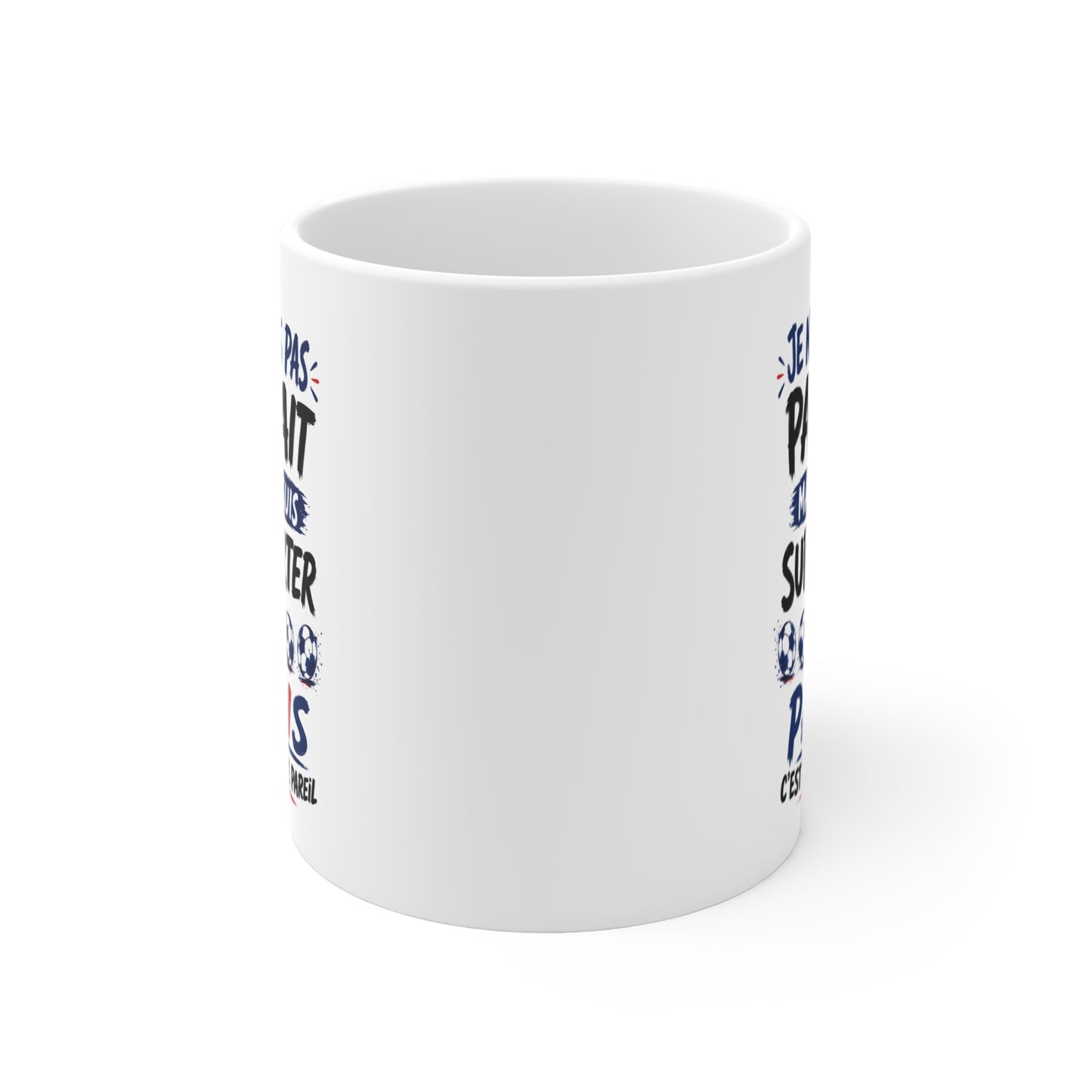 Tasse Je Ne Suis Pas Parfait Mais Je Suis Supporter De Paris – Mug Humour Football – Cadeau Passionné de Football 325ml