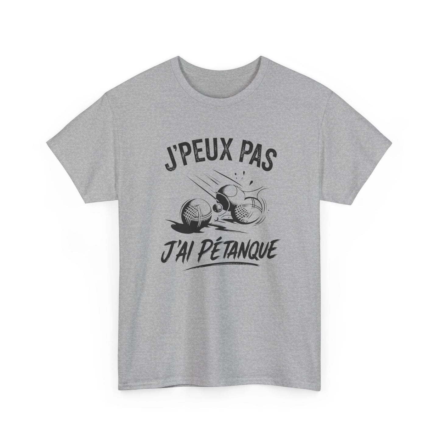 T-Shirt Pétanque Humour Homme Femme – J’Peux Pas J’Ai Pétanque – Tee Shirt Joueur de Boules Drôle Cadeau Pétanque