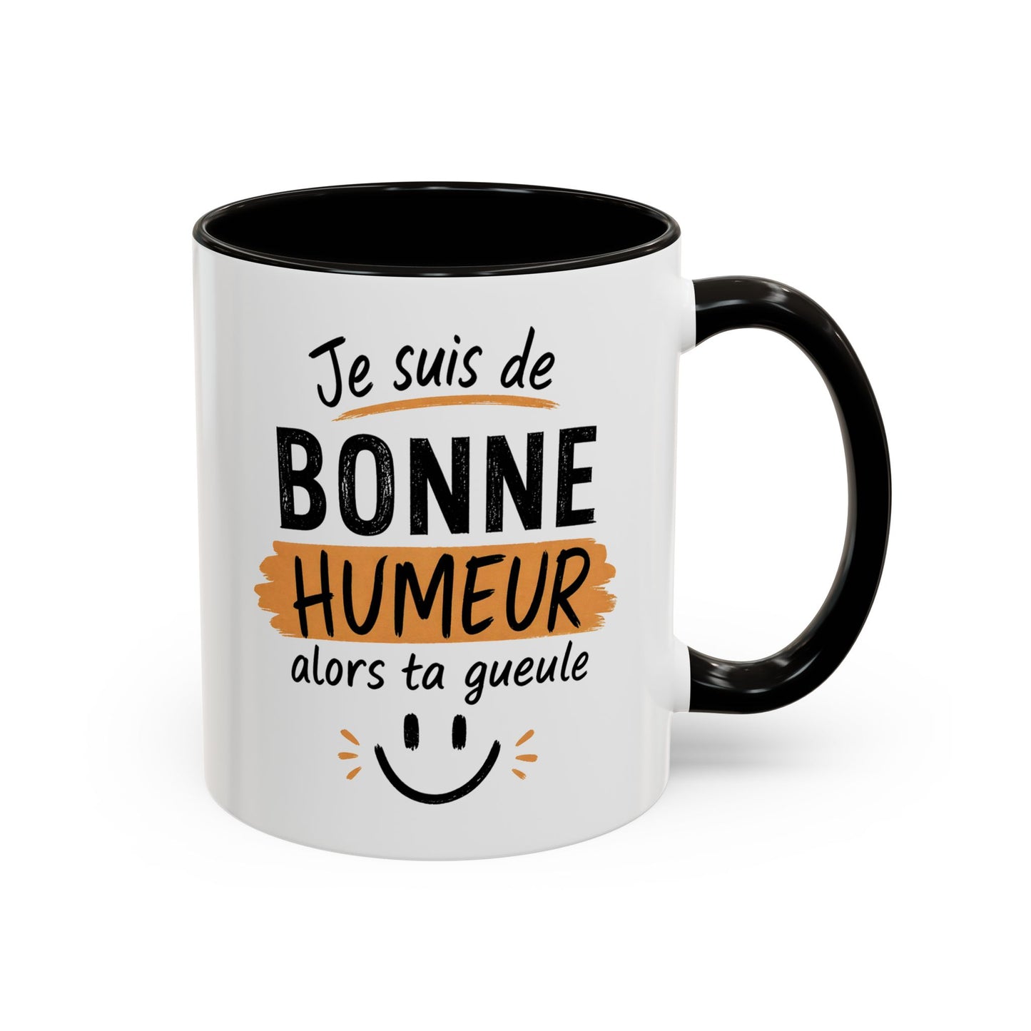 Mug Humour Sarcastique – Je Suis de Bonne Humeur Alors Ta Gueule – Cadeau Drôle Ami Collègue 325ml