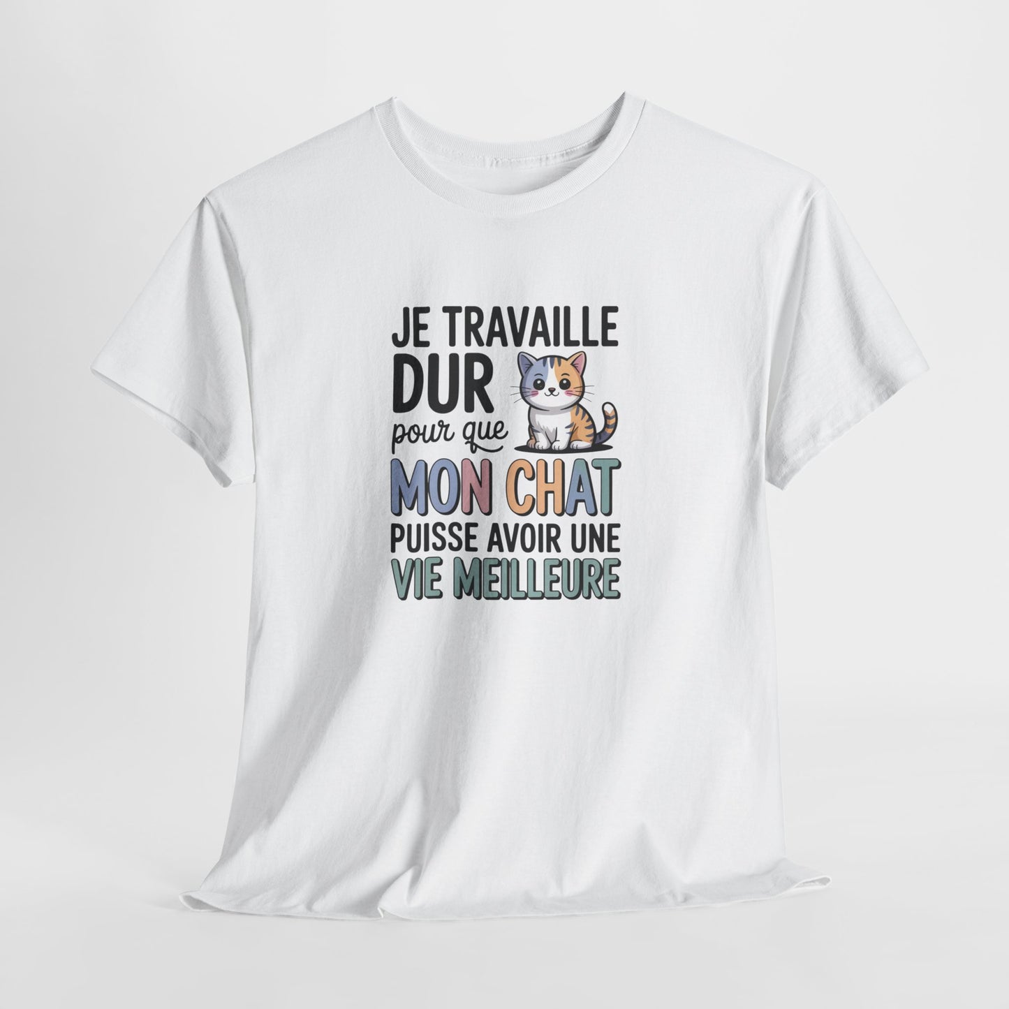 Tee Shirt Je Travaille Dur Pour Que Mon Chat Ait Une Vie Meilleure – T-shirt Humour Propriétaire de Chat
