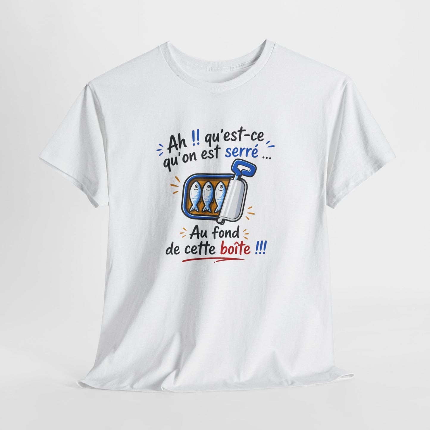 T-Shirt Humour Sardines – Ah Qu’est-ce Qu’on Est Serré – Cadeau Drôle Jeu de Mots Homme Femme
