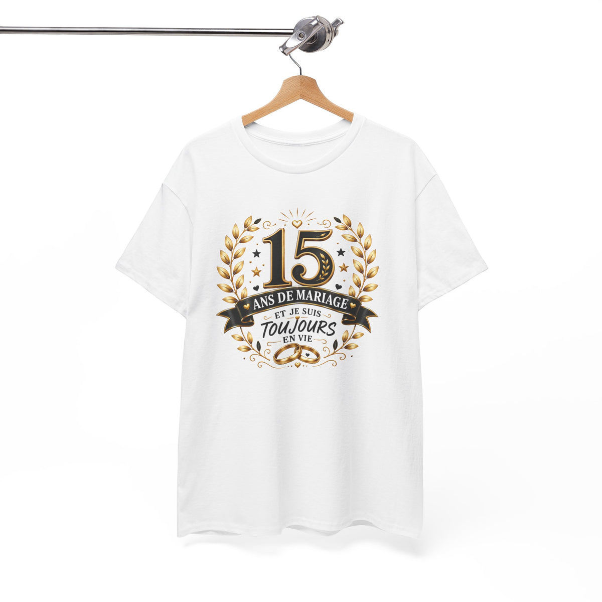 Tee Shirt 15 Ans de Mariage Homme Femme – Toujours en Vie – T-Shirt Humour Anniversaire de Mariage Couple Cadeau Original