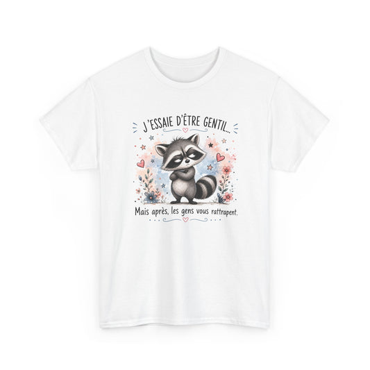 Tee-Shirt Humour Homme et Femme – Raton Laveur Drôle Blasé – Idée Cadeau Original Animal Mignon Anniversaire