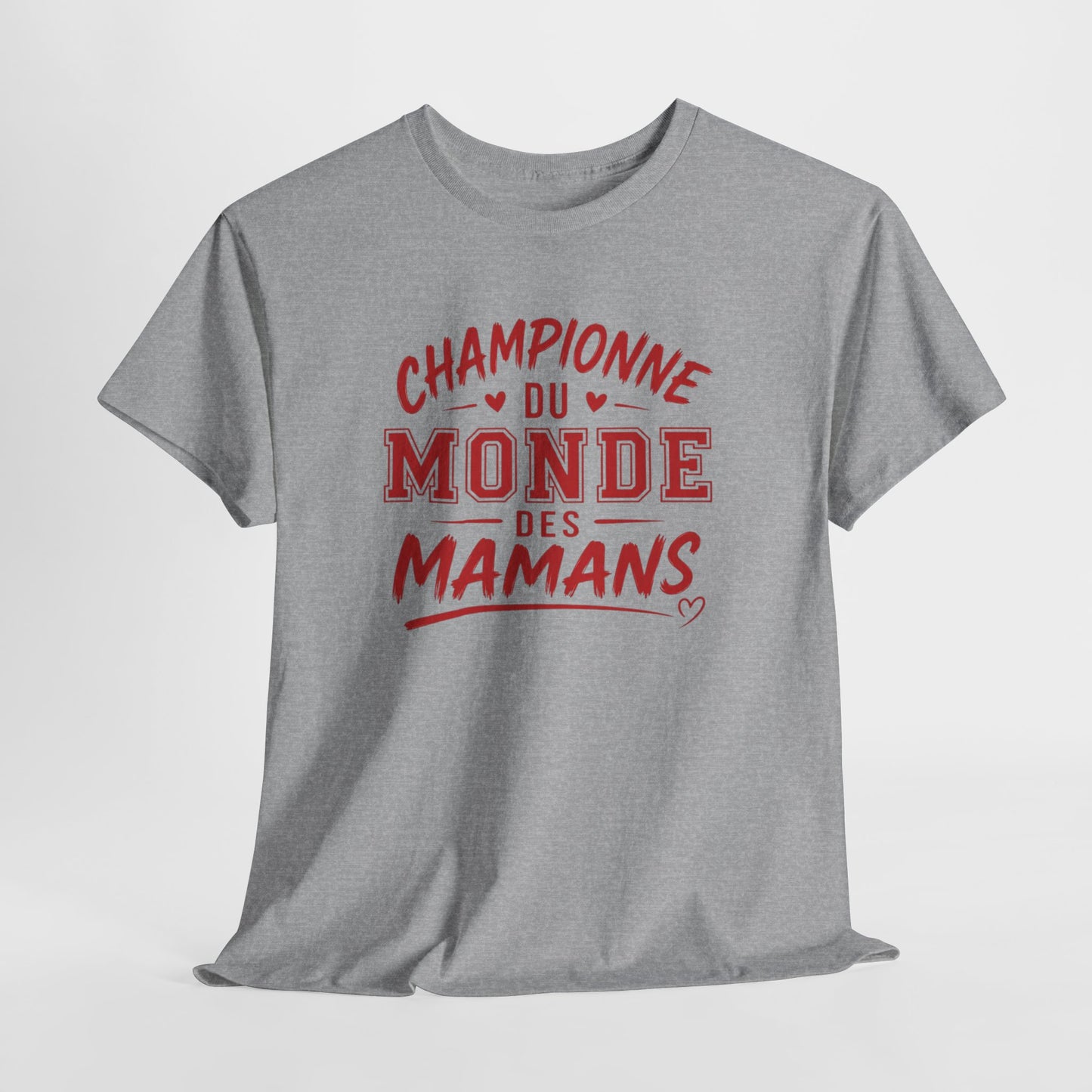 T-Shirt Maman Humour – Championne du Monde des Mamans – Tee Shirt Femme Cadeau Maman
