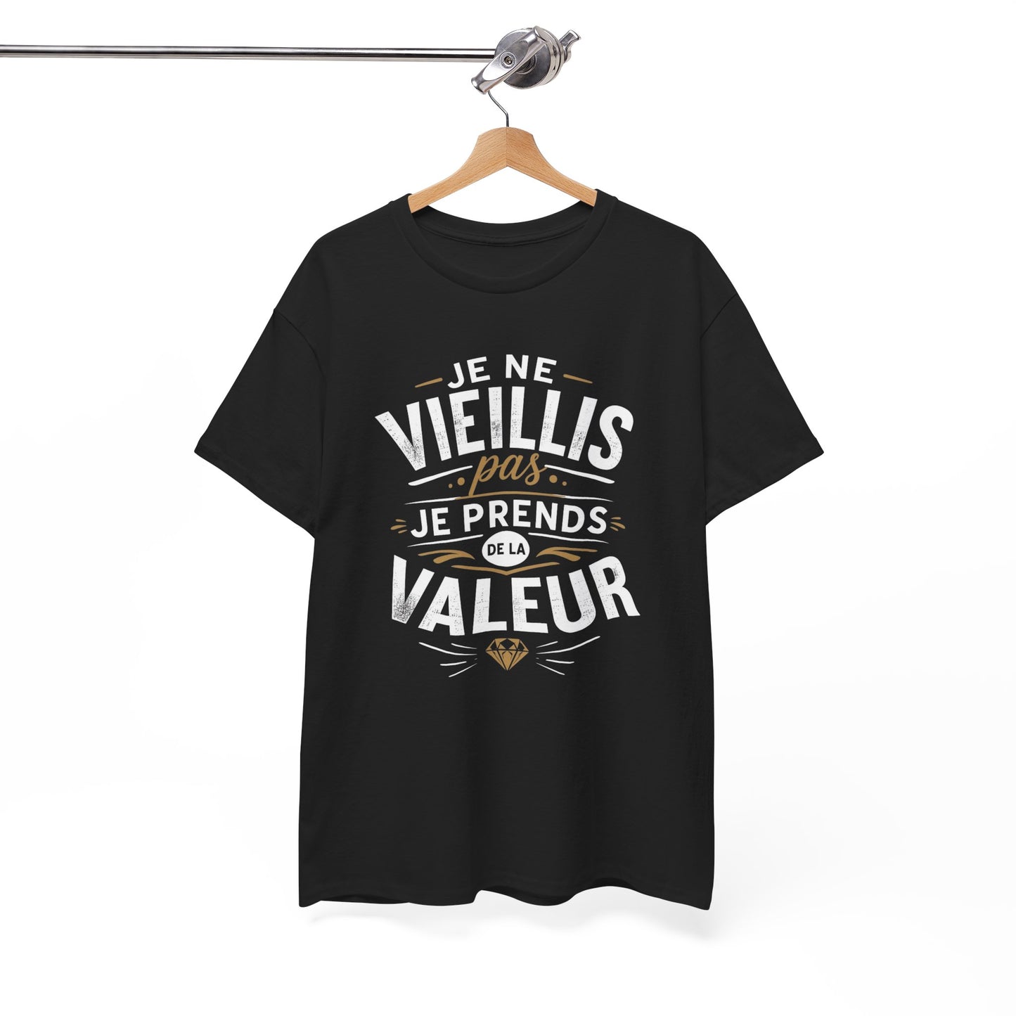 Tee-Shirt Homme Femme Anniversaire – Cadeau Humour Prend de la Valeur – Idée Cadeau Originale Adulte