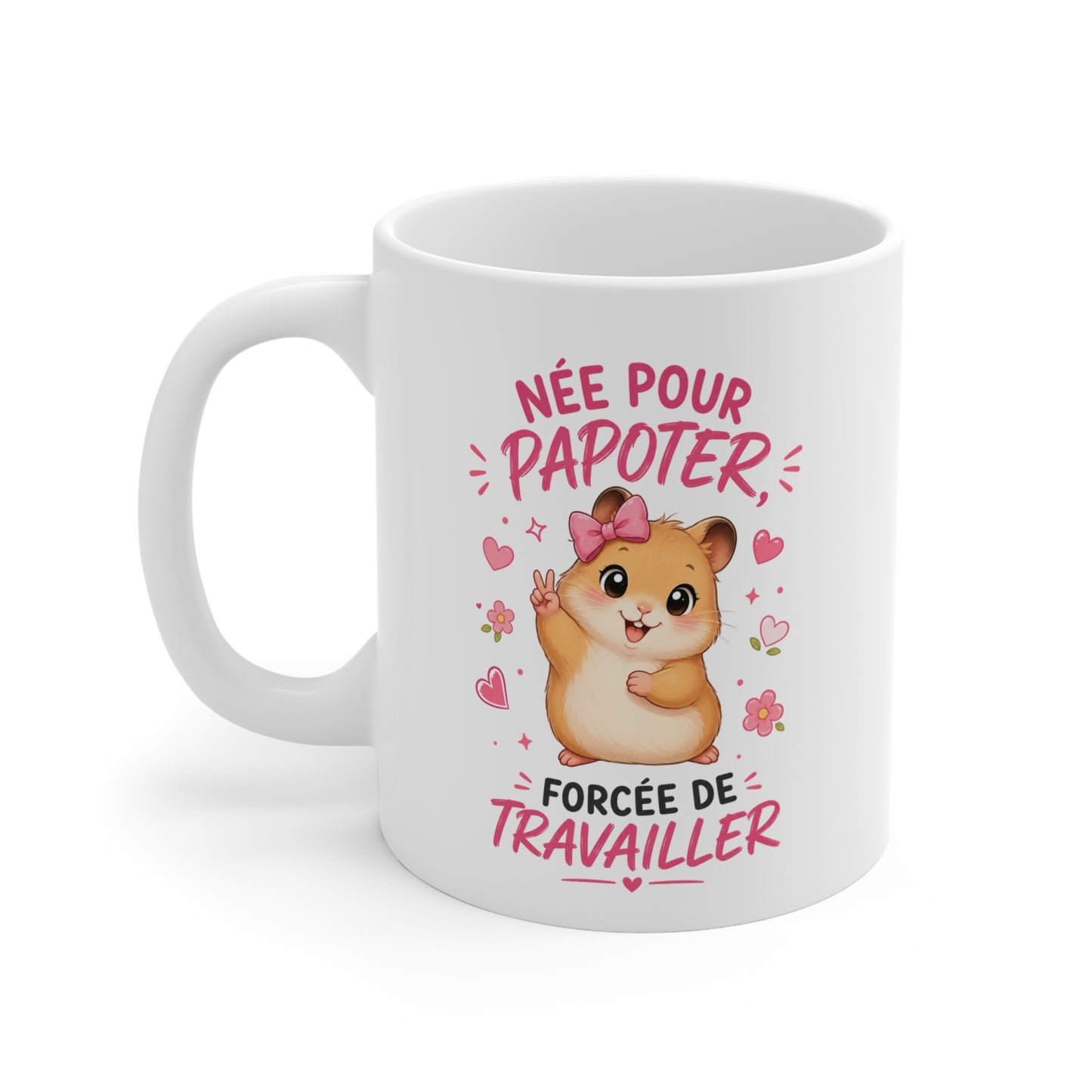 Tasse Humour Femme Née Pour Papoter Forcée De Travailler – Mug Hamster Kawaii Rose – Cadeau Collègue Femme 325ml