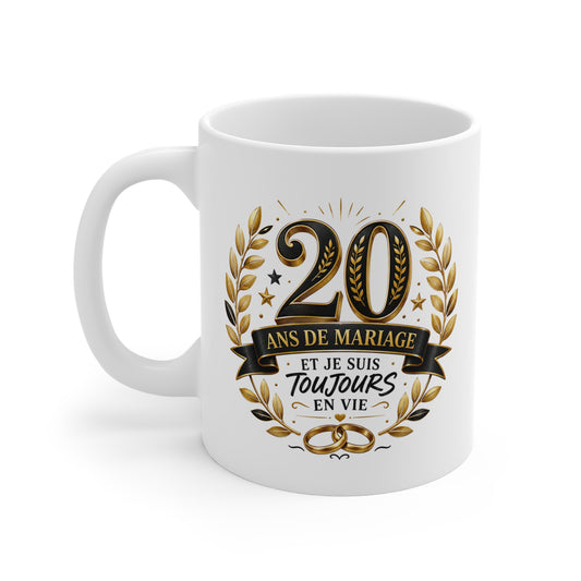 Mug 20 Ans de Mariage et Je Suis Toujours en Vie – Tasse Humoristique Anniversaire de Mariage – Idée Cadeau Couple Noces de Porcelaine