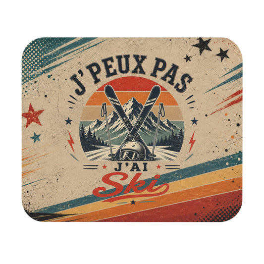 Tapis de Souris J'Peux Pas J'ai Ski Vintage – Cadeau Ski Homme et Femme – Accessoire Bureau Gamer Montagne Sport d'Hiver Original