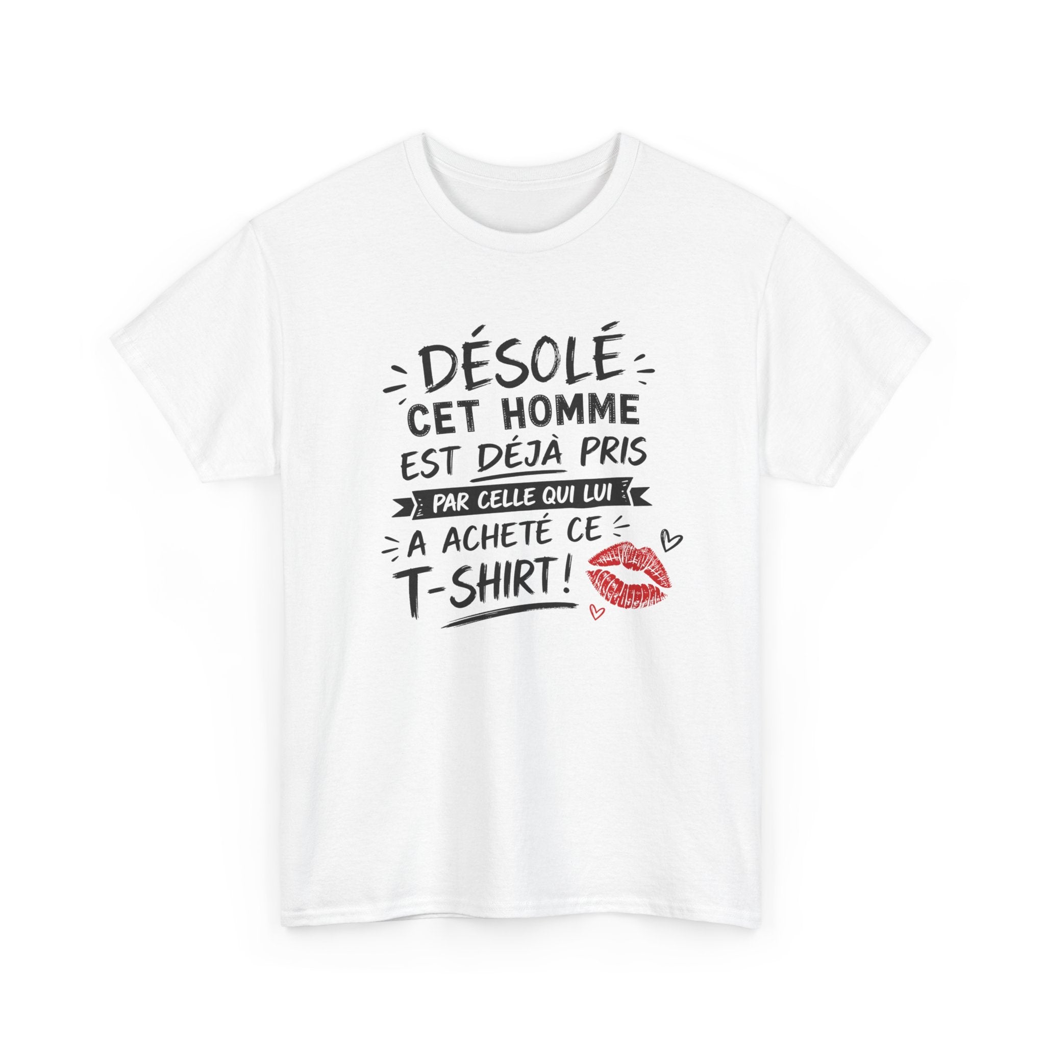 T-Shirt Homme Humour Couple – Désolé Cet Homme Est Déjà Pris – Cadeau Amoureux Mari Petit Ami Saint Valentin