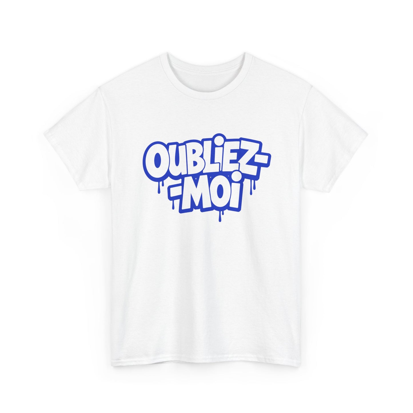 T-Shirt Oubliez Moi Homme Femme – Tee Shirt Graffiti Streetwear – Cadeau Style Urbain Noir Blanc Gris