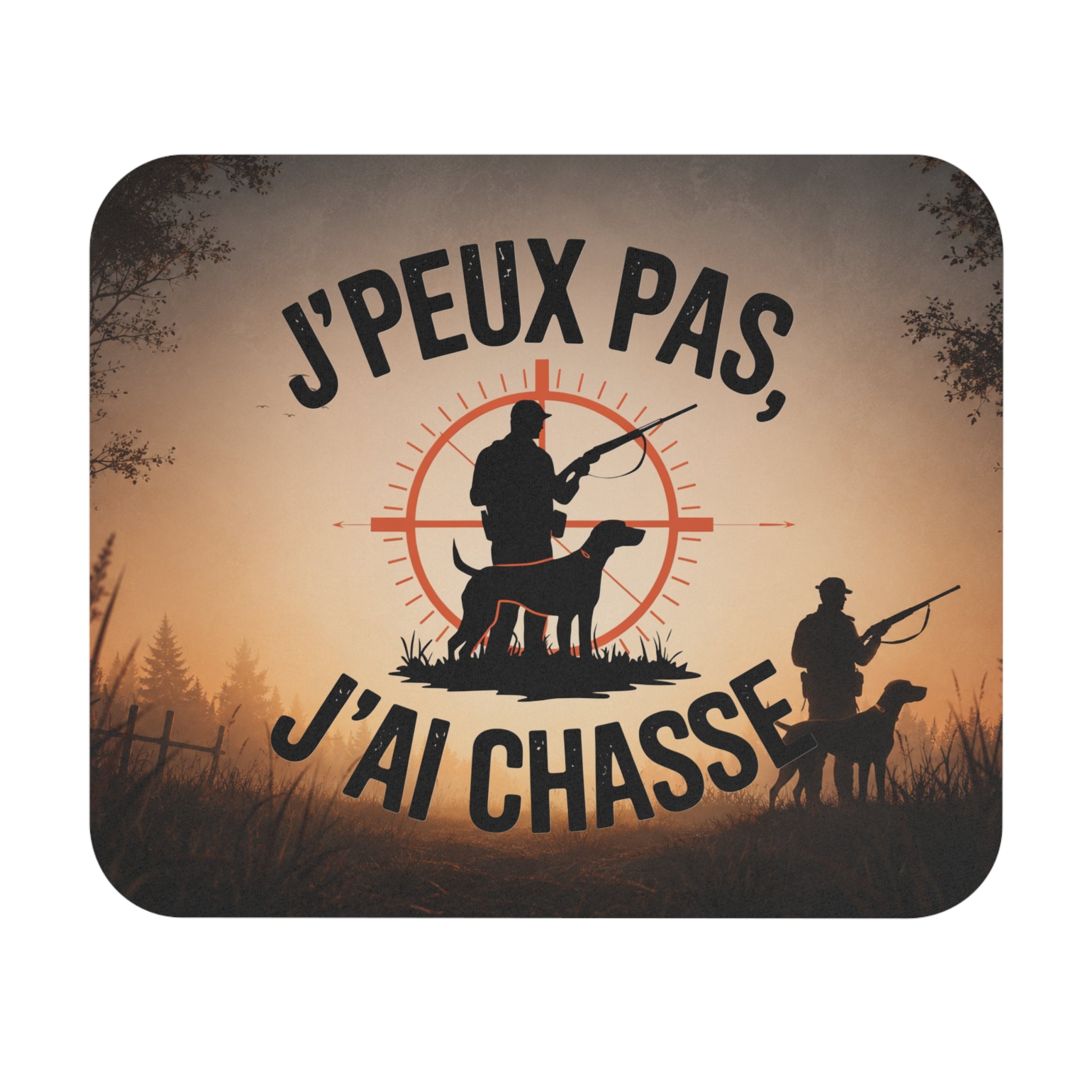Tapis de Souris 22x18cm J'Peux Pas J'Ai Chasse – Cadeau Humour Chasseur Homme Femme – Design Chien de Chasse Vintage Bureau