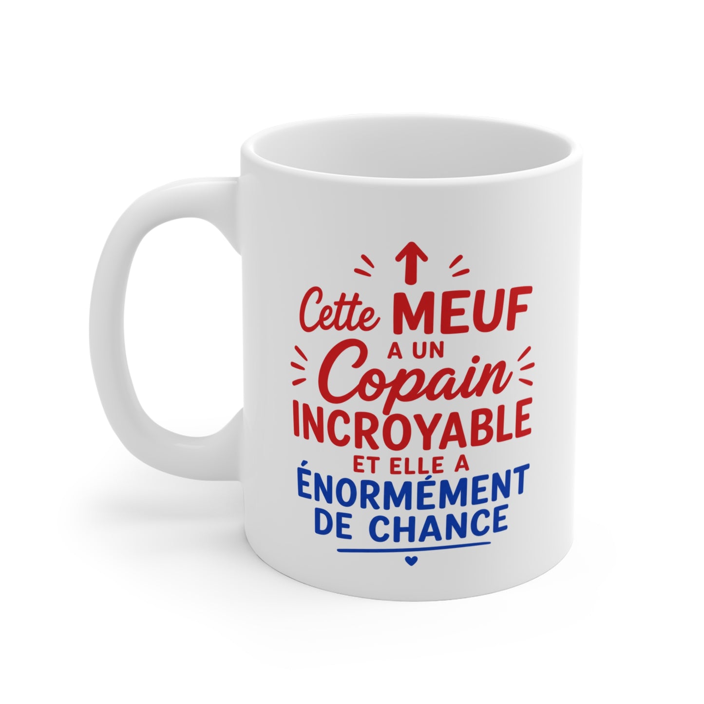 Tasse Cette Meuf a un Copain Incroyable – Mug Humour Couple Amoureux – Cadeau Saint-Valentin Femme 325ml