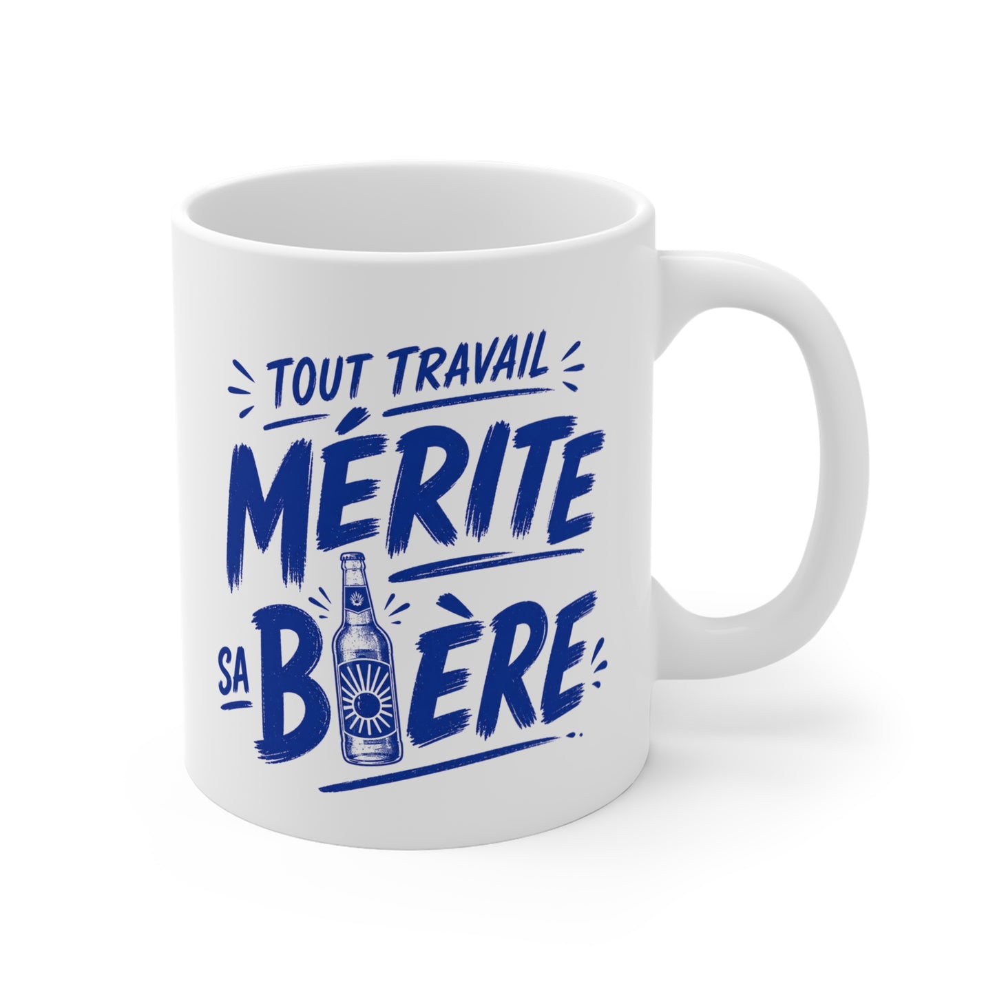 Tasse Tout Travail Mérite Sa Bière – Mug Humour Apéritif et Bière – Cadeau Drôle Femme Homme 325ml